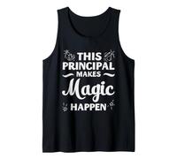 School Principal Magic Happens Leadership Appreciation Tank Top