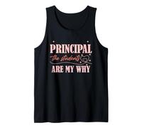 School Principal Motivation Students are My Why Quote Tank Top