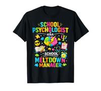 School Psychologist Aka Meltdown Manager Funny T-Shirt