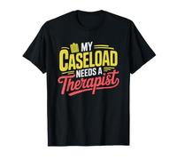 School Psychologist Caseload Overwhelm Humor Psych Life T-Shirt