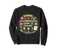 School Psychologist Change The World One Child At A Time Sweatshirt