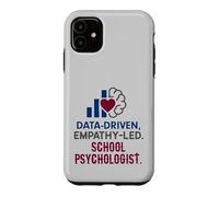 School Psychologist Data Driven Empathy Led Behavioral Brain Case for iPhone 11