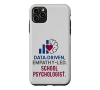 School Psychologist Data Driven Empathy Led Behavioral Brain Case for iPhone 11 Pro Max