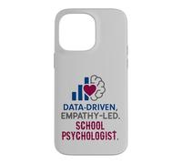 School Psychologist Data Driven Empathy Led Behavioral Brain Case for iPhone 14 Pro Max