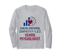 School Psychologist Data Driven Empathy Led Behavioral Brain Long Sleeve T-Shirt