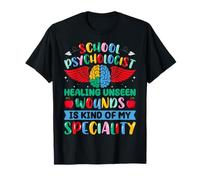 School Psychologist Healing Unseen Psychology Teacher T-Shirt