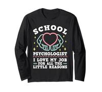 School Psychologist I Love My Job for All Little Reasons Long Sleeve T-Shirt