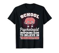 School Psychologist Inspiring Kids to Believe in Themselves T-Shirt