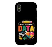 School Psychologist What Does The Data Say Funny Case for iPhone X/XS