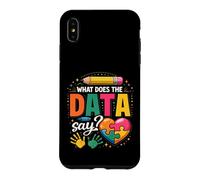 School Psychologist What Does The Data Say Funny Case for iPhone XS Max