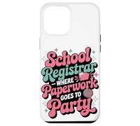 School Registrar Where Paperwork Goes To Party Case for iPhone 12 Pro Max