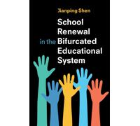 School Renewal in the Bifurcated Educational System
