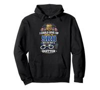 School Resource Officer SRO Not A Quitter Funny Police Badge Pullover Hoodie