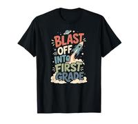 School Saying Blast Off into First Grade T-Shirt