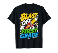 School Saying Blast Off into First Grade T-Shirt