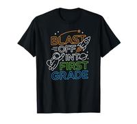 School Saying Blast Off into First Grade T-Shirt