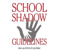 School Shadow Guidelines