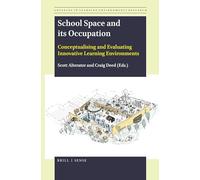 School Space and its Occupation: Conceptualising and Evaluating Innovative Learning Environments: 10 (Advances in Learning Environments Research, 10)