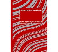 School Spirit Composition Notebook: Red and Grey Edition • Wide Ruled • 7.5” x 9.75” • 120 Pages