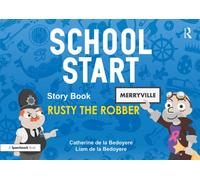 School Start Storybooks: Rusty the Robber