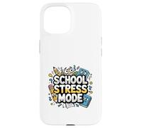 School Stress Mode Funny Student Teacher Humor Design Case for iPhone 15