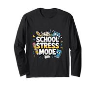 School Stress Mode Funny Student Teacher Humor Design Long Sleeve T-Shirt