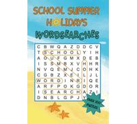 School Summer Holiday Wordsearch Puzzle Book For Kids | Over 100 Wordsearches For Boys and Girls of all School Ages |