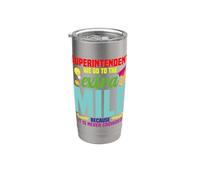 School Supervisor School Worker Extra Mile Superintendent Stainless Steel Insulated Tumbler