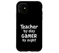 School Teacher by Day Gamer by Night Case for iPhone 11