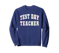 School TEST DAY TEACHER Testing Testing Teacher Math Prep Sweatshirt