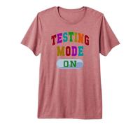 School Testing Mode: ON Test Day Teacher Bruh STEM History Premium T-Shirt