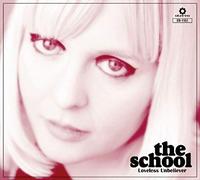 School, The - Loveless Unbeliever