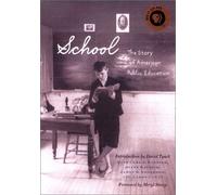 School: The Story of American Public Education