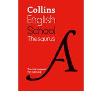 School Thesaurus : Children's English Thesaurus for Age 11+ - Year 7 - Ideal for Homework, Literacy & KS3-GCSE Support