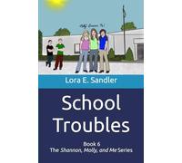 School Troubles (Shannon, Molly and Me)