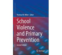 School Violence and Primary Prevention
