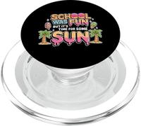 School Was Fun But It's Time For Some Sun Shirt PopSockets PopGrip for MagSafe
