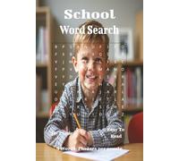 School Word Search Book: Fun Back-to-School Word Search Puzzles for Students, Teachers & Lifelong Learners