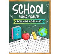 School Word Search for Kids Ages 8-10: 80 Fun & Educational Puzzles to Boost Vocabulary, Spelling, and School Success - Perfect for Classroom, Homeschool, and Back to School Fun