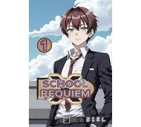 School x Requiem (Light Novel) - Tome 01 (School x Requiem (Light Novel) - Édition Française)