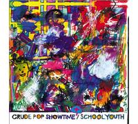 School Youth - Crude Pop Show Time