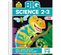 School Zone - Big Science Workbook - 320 Spiral Pages, Ages 7 to 9, 2nd Grade, 3rd Grade, Weather, Seeds, Plants, Insects, Mammals, Ocean Life, Birds, and More (Big Spiral Bound Workbooks)