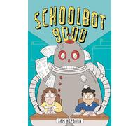 Schoolbot 9000: A Graphic Novel