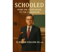 Schooled: From The Courtroom To The Classroom