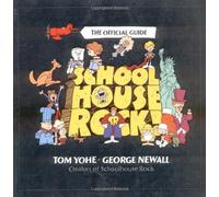 Schoolhouse Rock!: The Official Guide