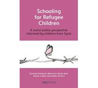 Schooling for Refugee Children: A Social Justice Perspective Informed by Children from Syria
