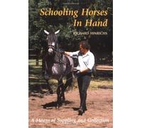 Schooling Horses in Hand: A Means of Suppling and Collection