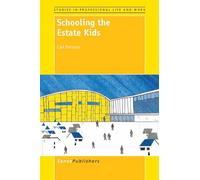 Schooling the Estate Kids (Studies in Professional Life and Work)