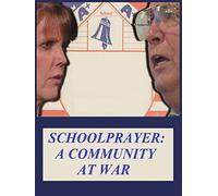 Schoolprayer: A Community At War