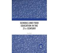 Schools and Food Education in the 21st Century